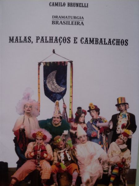 MALAS, PALHAÇOS E CAMBALACHOS