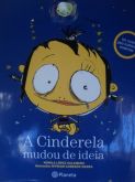 A CINDERELA MUDOU DE IDEIA