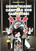 CORINTHIANS, CAMPEÃO DOS CAMPEÕES